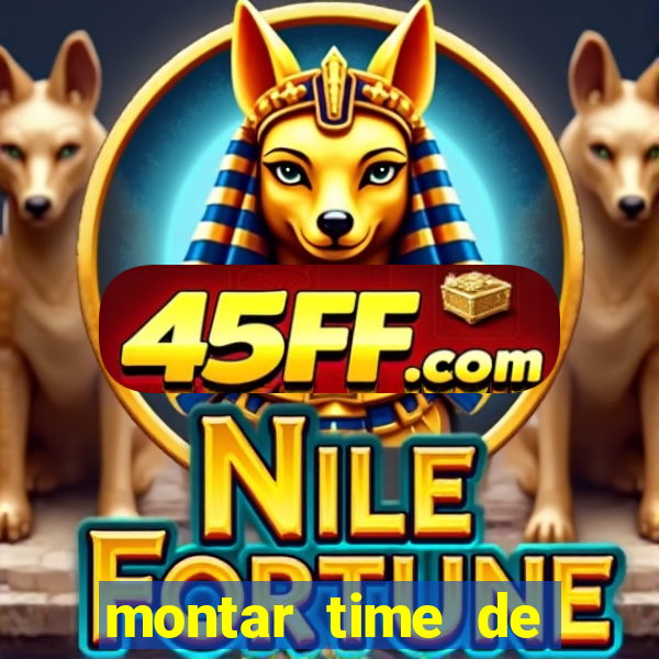 montar time de futebol site